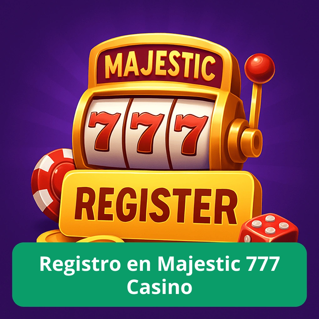 Registro en Majestic 777 casino
