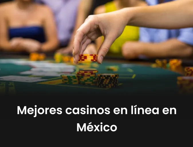 Mejores casinos en línea en México