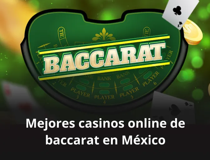 Mejores casinos online de baccarat en México